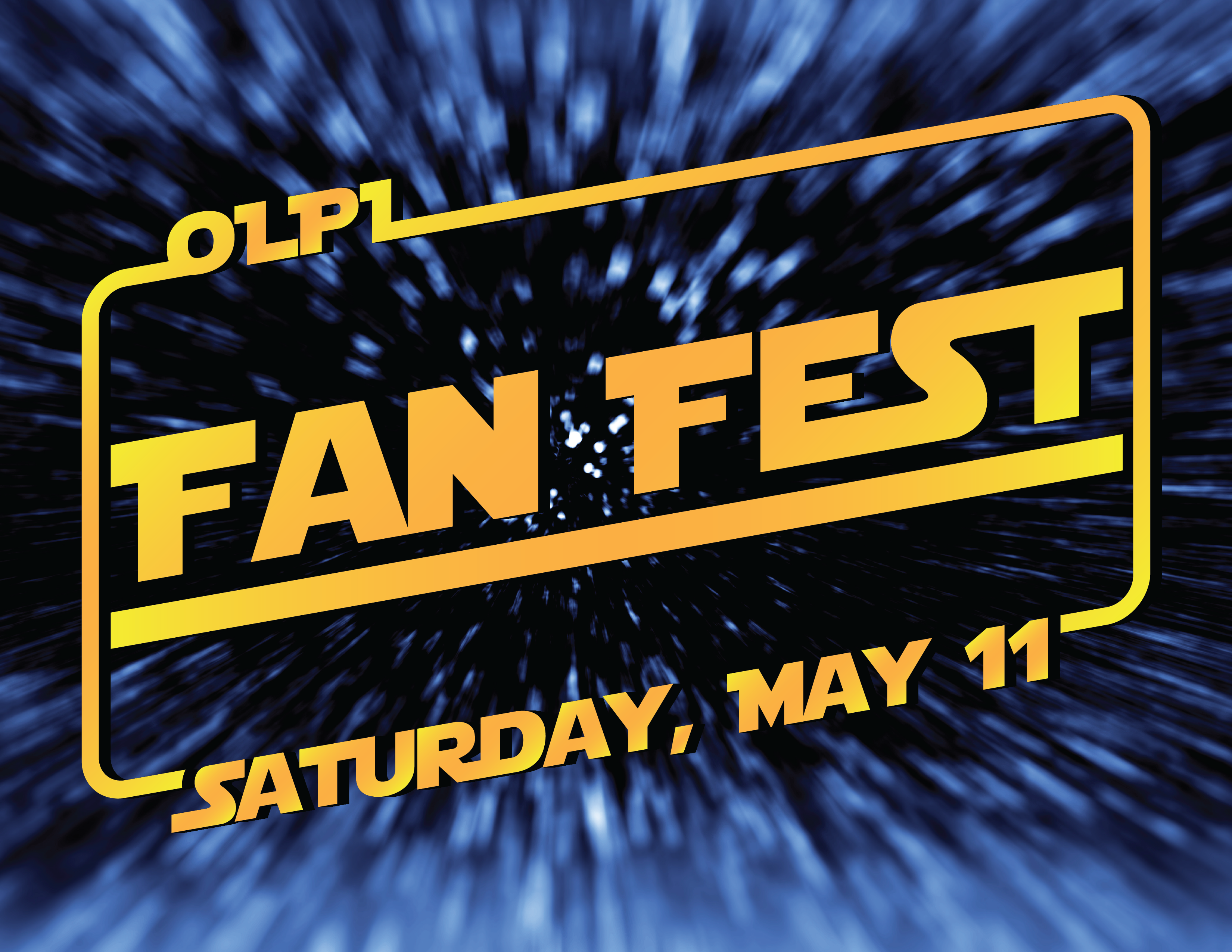OLPL Fan Fest Saturday May 11