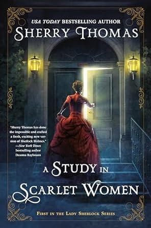 A Study in Scarlet Women by Sherry Thomas